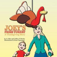 Joey's Prize Turkey: A Thankgiving Story 1499043767 Book Cover