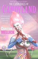 The Cannibals of Candyland 1933929855 Book Cover