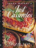 Just Casseroles: Recipes from Family and Friends 0964402505 Book Cover