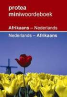 Protea Miniwoordeboek: Afrikaans - Nederlands - Nederlands - Afrikaans (Afrikaans Edition) 1869194829 Book Cover