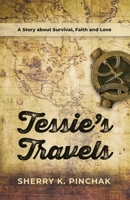 Tessie's Travels 1959623540 Book Cover