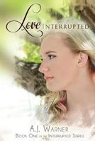 Love Interrupted 1489559795 Book Cover