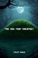 The Hill That Breathes B0GNZ649WG Book Cover