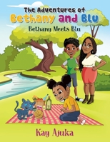The Adventures of Bethany and Blu: Book 1 1915996333 Book Cover