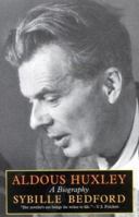Aldous Huxley: a biography. volume one - The apparent stability 0394465873 Book Cover