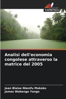 Analisi dell'economia congolese attraverso la matrice del 2005 (Italian Edition) 6209783422 Book Cover