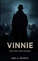 Vinnie: One Heir. One Empire. B0G1RCHRNN Book Cover
