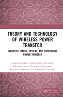 Theory and Technology of Wireless Power Transfer: Inductive, Radio, Optical, and Supersonic Power Transfer 1032357851 Book Cover