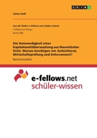 Die Notwendigkeit einer Kapitalmarkt�berwachung aus theoretischer Sicht. Warum ben�tigen wir Aufsichtsrat, Wirtschaftspr�fung und Enforcement? 3346275892 Book Cover