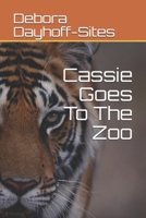 Cassie Goes To The Zoo 1653285311 Book Cover