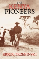 The Kenya pioneers 0749307420 Book Cover
