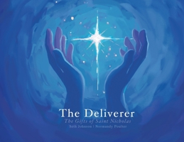 The Deliverer: The Gifts of Saint Nicholas B0C9VRPMZS Book Cover