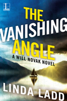 The Vanishing Angle (A Will Novak Novel) 1516107446 Book Cover