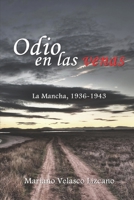 Odio en las venas: La Mancha, 1936-1943 1980240795 Book Cover