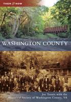 Washington County (Then and Now) 0738592110 Book Cover