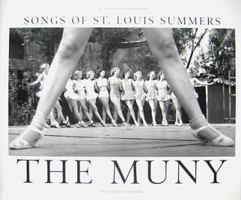The Muny (Songs of St. Louis Summers) 0979605407 Book Cover