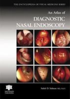 An Atlas Of Diagnostic Nasal Endoscopy (Encyclopedia Of Visual Medicine Series) 184214233X Book Cover