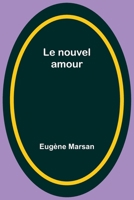 Le nouvel amour 2329082894 Book Cover