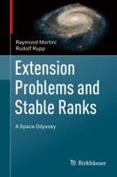 Extension Problems and Stable Ranks: A Space Odyssey 303073871X Book Cover