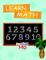 Learn Math Number 1-20: Learn how to write numbers from 1 to 20 in a funny way | Workbook for Preschool, Pre K and Kindergarten B088BD5QM9 Book Cover