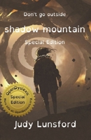 Shadow Mountain: Special Edition B08VLSS3BY Book Cover