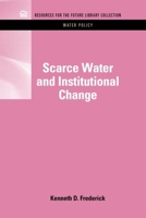 Scarce Water and Institutional Change 1617260819 Book Cover
