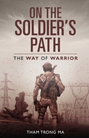 On The Soldier's Path: The Way of Warrior 1954891482 Book Cover