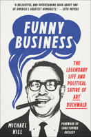 Funny Business: The Legendary Life and Political Satire of Art Buchwald 0593229517 Book Cover