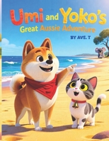 Umi and Yoko's Great Aussie Adventure: For ages 3 to 6 (Umi and Yoko Travelling Adventures) B0GGJ8JMH5 Book Cover