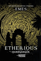 Etherious: Randgänger: Ein LitRPG-Abenteuer (Der Abstieg des Systems: Etherious) (German Edition) B0H71K7XBK Book Cover