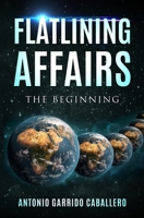 Flatlining Affairs: The beginning B08MSLXPMQ Book Cover