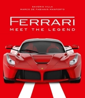 Ferrari: Meet the Legend 885441672X Book Cover