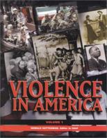 Violence in America: An Encyclopedia / Ronald Gottesman, Editor in Chief; Richard Maxwell Brown, Consulting Editor 0684804905 Book Cover
