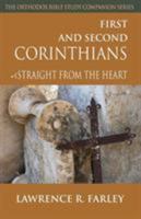 First and Second Corinthians, Straight From the Heart (Orthodox Bible Study Companion) 1888212535 Book Cover
