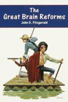 The Great Brain Reforms (Great Brain #5) 0440448417 Book Cover