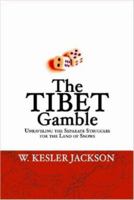 The Tibet Gamble 1430316861 Book Cover