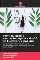 Perfil químico e avaliação orgânica do OE de Eucalyptus globulus (Portuguese Edition) 6209548563 Book Cover