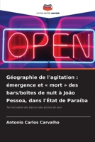 Géographie de l'agitation: émergence et mort des bars/boîtes de nuit à João Pessoa, dans l'État de Paraíba (French Edition) 6209594204 Book Cover