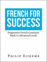 French for Success 1524629316 Book Cover