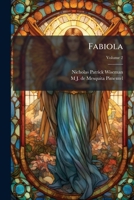 Fabiola: ou, A egreja das catacumbas ; romance religioso Volume 2 1149271388 Book Cover