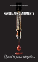 Parole aux sentiments: Quand la poésie interpelle... (French Edition) 232250436X Book Cover
