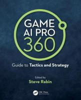 Game AI Pro 360: Guide to Tactics and Strategy 0367150883 Book Cover