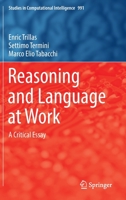 Reasoning and Language at Work: A Critical Essay 3030860876 Book Cover