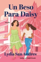 Kissing Daisy (Spanish Edition): A Novel 1668098164 Book Cover