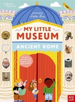 British Museum: My Little Museum: Ancient Rome 1805137913 Book Cover