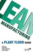 Lean Manufacturing: A Plant Floor Guide 0872635252 Book Cover