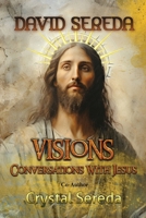 Visions: Conversations With Jesus 1068369574 Book Cover