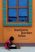 Bastians Borderlines: Ein Weltreiseblog 1517681308 Book Cover