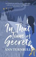 In That Time of Secrets 1781328072 Book Cover