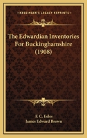 The Edwardian Inventories For Buckinghamshire 1437294197 Book Cover
